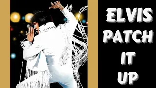 💖👑ELVIS💖👑 - PATCH IT UP - 1970💖👑W/ LYRICS💖👑