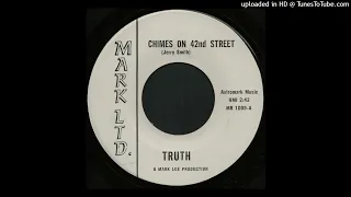 Truth Chimes on 42nd Street (Orig. 60's U.S. 45 Killer Texas Punkadelic Monster)