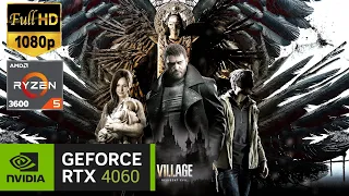 Resident Evil 8: Village RTX 4060 FPS