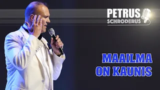 Petrus Schroderus - Maailma on kaunis