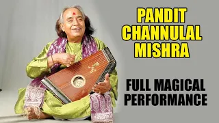 Chhannulal mishra bhajan | thumri | Kajari | छन्नूलाल मिश्र के भजन | Full Length Performance