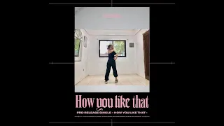 BLACKPINK- 'How You Like That' Dance Cover - Dance With Jamie