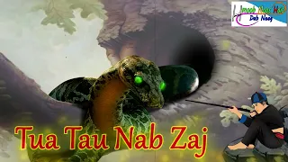 Xyooj Tua Tau Nab Zaj 【14/10/2023】