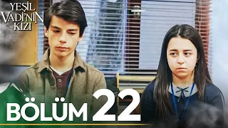 Yeşil Vadi'nin Kızı 22. Bölüm