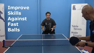 How To Improve Skills Against Faster Balls | Table Tennis | PingSkills