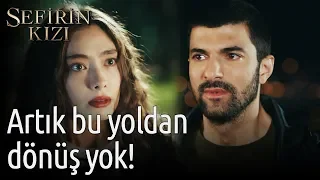 Sefirin Kızı 11. Bölüm - Artık Bu Yoldan Dönüş Yok!