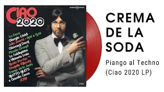 Слушаем "Crema de La Soda - Piango al Techno" (Ciao 2020) на виниле LP