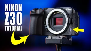 Nikon Z30 Tutorial - A Beginners Guide