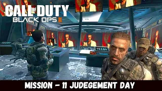 Call of Duty: Black Ops II | Judgment Day | Mission 11 | Gameplay | Game Walkthrough |