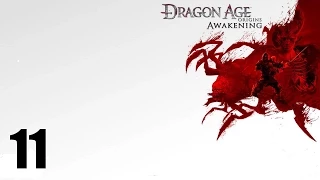 Dragon Age: Origins - Awakening - Прохождение Часть 11 (PC)