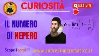 Il numero di Nepero - Curiosità matematiche - Andrea il matematico