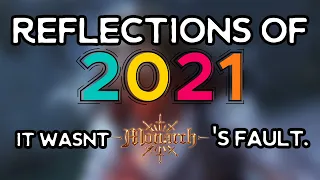 It wasn't Monarch's Fault. - Reflections of 2021