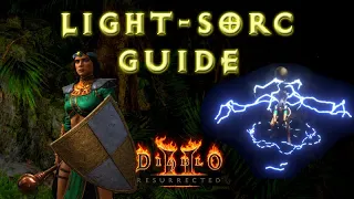 New Light Sorceress Guide - Different Builds and Budgets! [Diablo 2 Resurrected Character Guide]