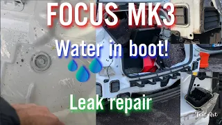 Focus MK3 Water in boot - Leak repair