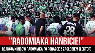 "RADOMIAKA HAŃBICIE!" - reakcja kibiców Radomiaka po porażce z Zagłębiem [LEKTOR] (28.04.2024 r.)