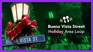 Buena Vista Street Holiday Area Loop - Disney California Adventure