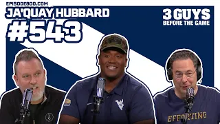 3 Guys Before the Game - Ja'Quay Hubbard visits! (Episode 543)