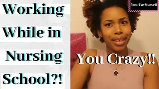 Can You Work While in Nursing School?| 3 Tips on How I Did It| YourFavNurseB