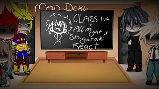 Class 1-A + All Might And Shigaraki react to Mad Deku || GCRV ||