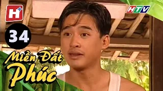 Miền Đất Phúc - Tập 34 | HTV Phim Tình Cảm Việt Nam
