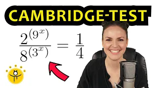 Aufnahmeprüfung Uni CAMBRIDGE UNIVERSITY – Exponentialgleichungen lösen