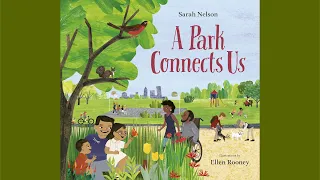 A Park Connects Us | Kids Books Read Aloud