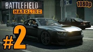 Battlefield: Hardline Walkthrough PART 2 @ 60fps (PC) No Commentary [1080p] TRUE-HD QUALITY