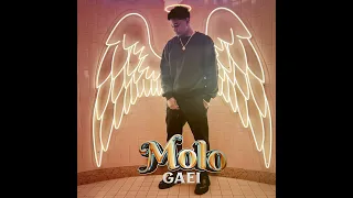 Ga Ei~Molo[Official Audio] @GaEiOff