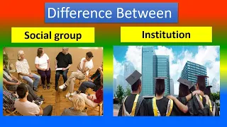 Difference Between Social Groups and Institutions