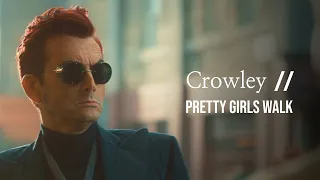 Crowley // Pretty Girls Walk