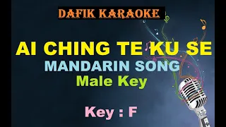 Ai Ching Te Ku Se (Karaoke) Fang Ji Wei, Male key F