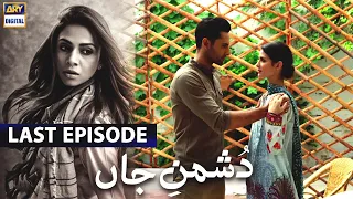 Dushman-e-Jaan - Last Episode [Subtitle Eng]  - 16th July 2020 | ARY Digital Drama