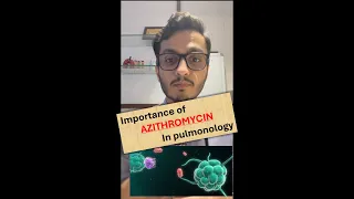 Importance of Azithromycin in Pulmonology