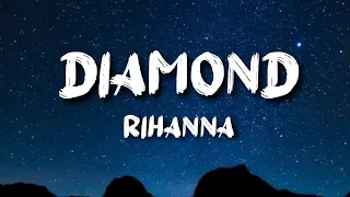 Rihanna-Diamond lyrics
