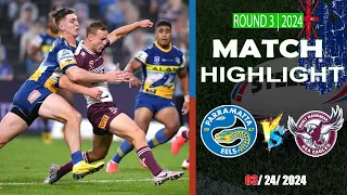 Parramatta Eels vs Manly Sea Eagles | Round 3 | Match Highlights | NRL 2024