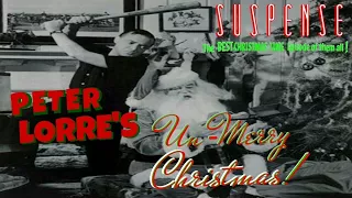 PETER LORRE Will be "Back for Christmas" • Best Surprise Ending SUSPENSE Episode • [remastered]