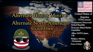 Alternate History Mini's 6- Alternate North American Countries