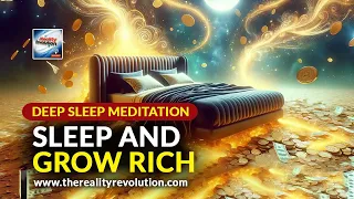 Deep Sleep Meditation - Sleep And Grow Rich