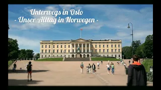 Unterwegs in Oslo mit Kim / Unser Alltag #43