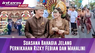 Detik-detik Hari Minggu Bahagia Jelang Pernikahan Rizky Febian & Mahalini Di Bali