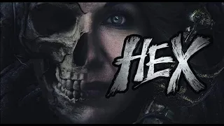 HEX Official UK Trailer