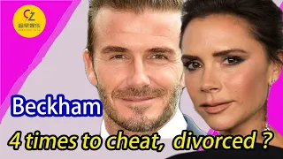 David Beckham has cheated on his wife four times in 19 years. Will he and Victoria divorce?