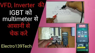 VFD, Inverter IGBT check with help of multimeter