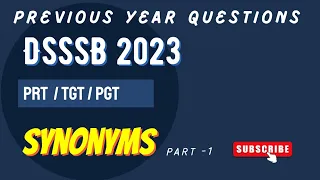 Dsssb vacancy 2023 PRT TGT PGT preparation | English Synonyms |Part 01 |Previous year questions|