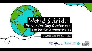 World Suicide Prevention Day Conference and Service of Remembrance 2021