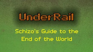 Underrail - Schizo's Guide to the End of the World