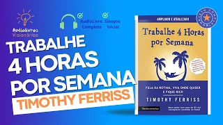 Trabalhe 4 Horas Por Semana [AUDIOBOOK COMPLETO] - Timothy Ferriss