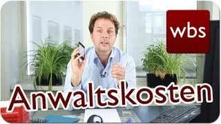 Wie hoch sind Anwaltskosten? | Kanzlei WBS