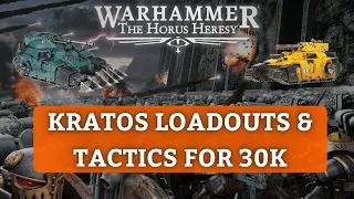 Kratos Loadouts and Tactics for Horus Heresy