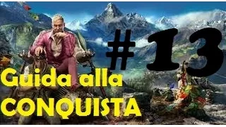 Far Cry 4 - Guida alla Conquista #13 - CECCHINI INFALLIBILI  [FunneX]